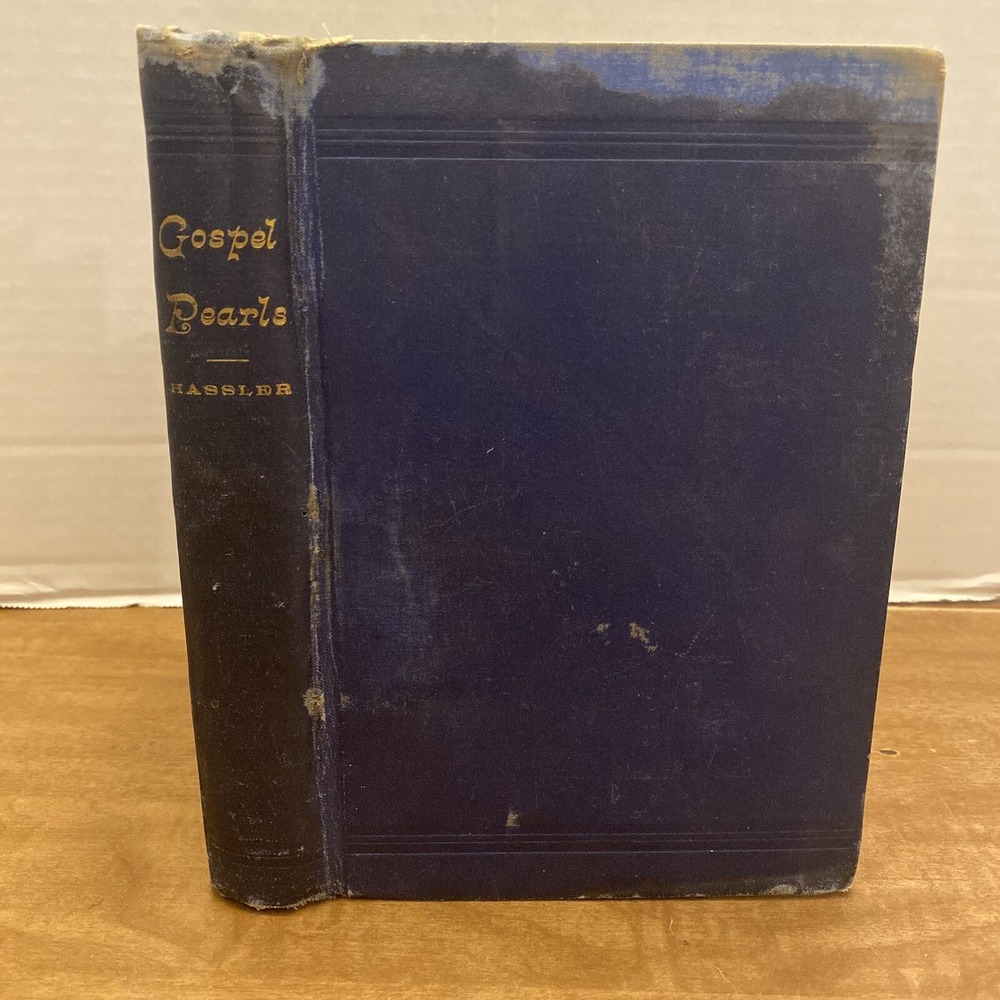 Gospel Pearls Sermons Rev A L Hassler Vintage 1924 Hardcover Religious Theology